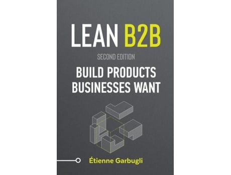 Livro Lean B2B Build Products Businesses Want de Étienne Garbugli (Inglês)