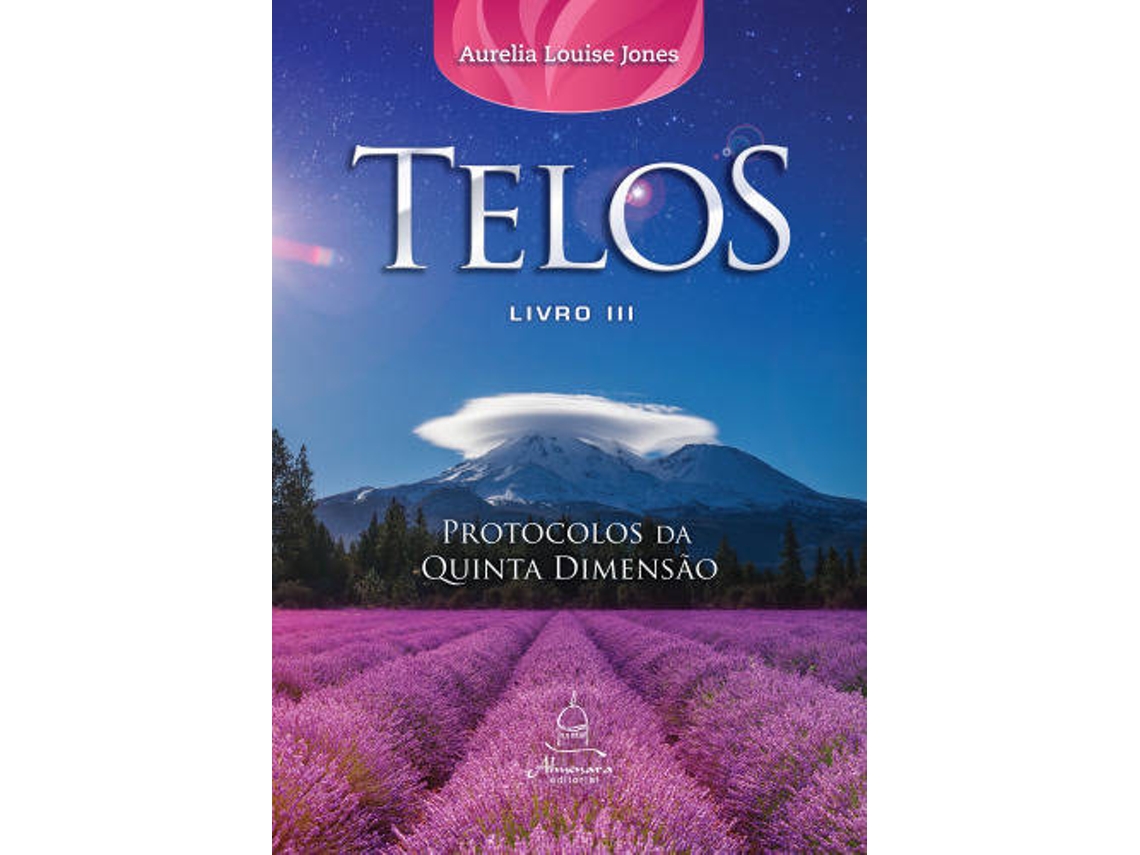 Livro Telos Protocolos da Quinta Dimensão (Livro 3) de Aurelia Louise Jones (Português