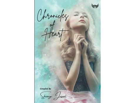 Livro Chronicles Of Heart De Shivangi Jaiswal (inglês)