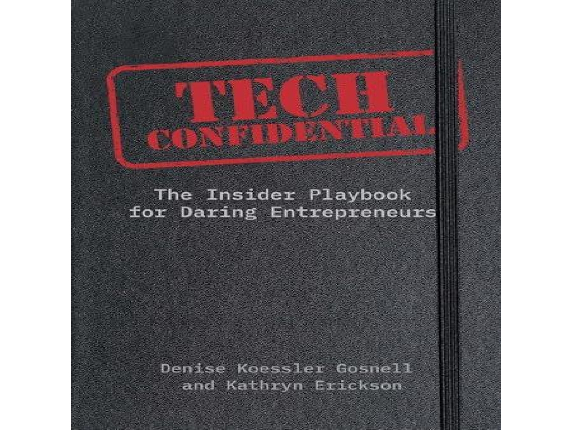 Livro Tech Confidential The Insiders Playbook for Daring Entrepreneurs de Koessler Gosnell Denise (Inglês)