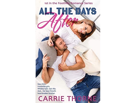 Livro All the Days After 1st in the Foothills Romance Series de Carrie Thorne (Inglês)