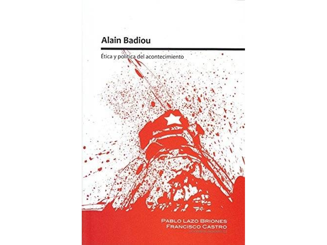 Livro Alain Badiou. Ética Y Política Del Acontecimiento (Espanhol)