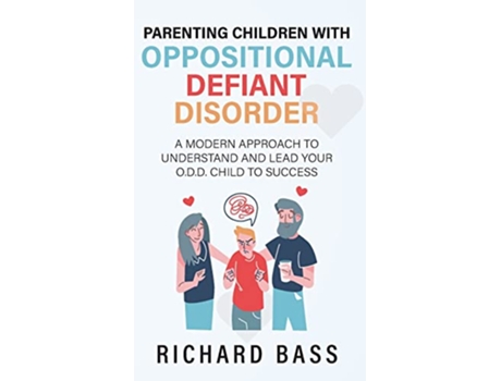 Livro Parenting Children with Oppositional Defiant Disorder de Richard Bass (Inglês)