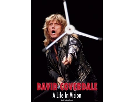 Livro David Coverdale A Life In Vision De Andy Francis (inglês)