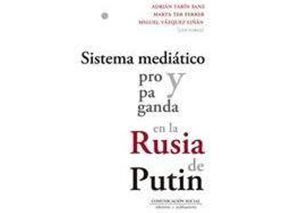 Livro Sistema mediático y propaganda en la Rusia de Putin de Adrián Tarín Sanz, Marta Ter Ferrer et al. (Espanhol)
