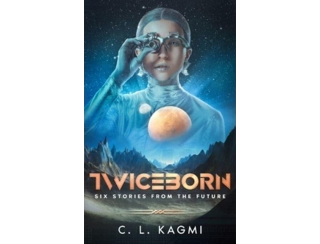 Livro Twiceborn De C L Kagmi (inglês)