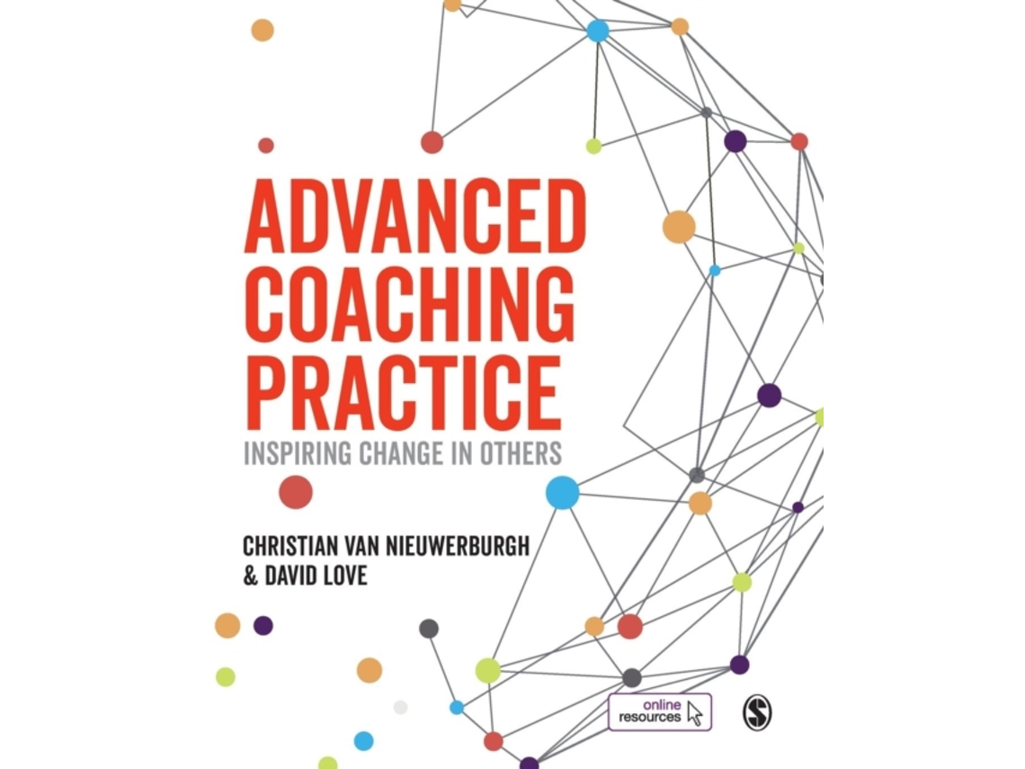 Livro Advanced Coaching Practice de Christian Van Nieuwerburgh e David Love (Inglês)