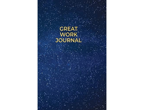 Livro Great Work Journal de Amanda J Crowell (Inglês)