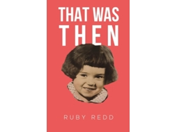 Livro That Was Then de Ruby Redd (Inglês)