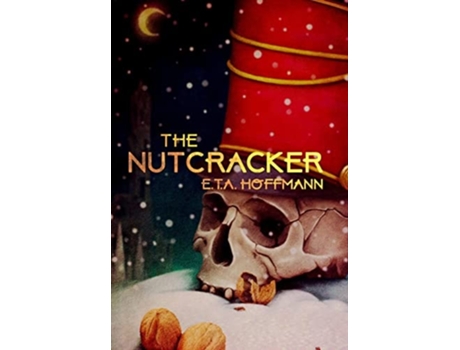 Livro The Nutcracker De Eta Hoffmann (inglês - Capa Dura)