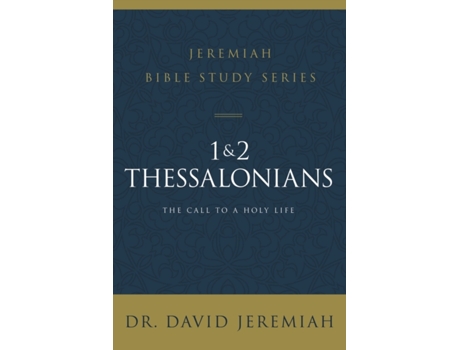 Livro 1 and 2 Thessalonians de Dr David Jeremiah (Inglês)