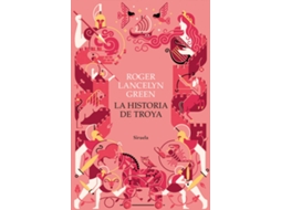 Livro La Historia De Troya de Roger Lancelyn Green (Espanhol)