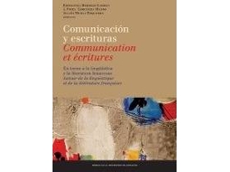 Livro ComunicaciÃ³n y escrituras en torno a la lingÃ¼Ã­stica y la literatura francesas Communication et Ã©critures autour de la linguistique et de la littÃ©rature franÃ§aises de Bermejo Larrea e Esperanza (Espanhol)