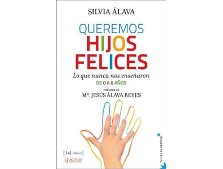Livro Queremos Hijos Felices de Silvia Alava