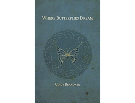 Livro Where Butterflies Dream Exit Unicorns de Cindy Brandner (Inglês - Capa Dura)