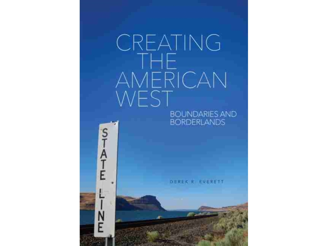 Livro Creating the American West de Everett (Inglês)