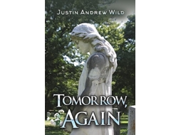 Livro Tomorrow, Again de Justin Andrew Wild (Inglês)