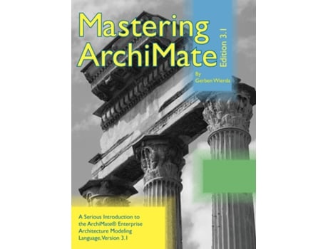 Livro Mastering ArchiMate Edition 3.1 de Gerben Wierda (Inglês - Capa Dura)