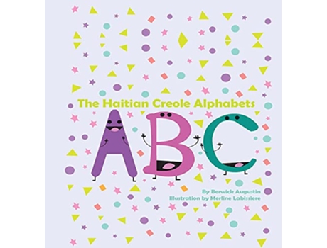 Livro The Haitian Creole Alphabets de Berwick Augustin (Inglês - Capa Dura)