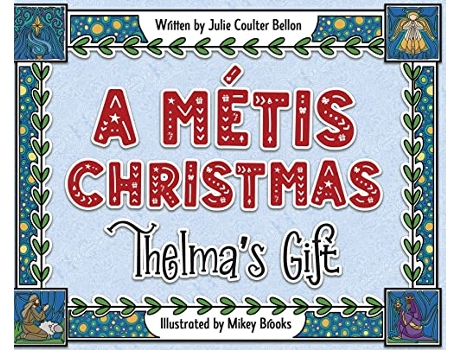 Livro A Métis Christmas Thelmas Gift de Julie Coulter Bellon (Inglês)