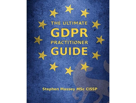 Livro The Ultimate GDPR Practitioner Guide Demystifying Privacy Data Protection de Mr Stephen Robert Massey (Inglês)