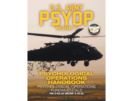 Livro US Army PSYOP Book 1 - Psychological Operations Handbook de US Army (Inglês)
