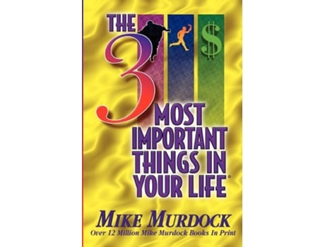 Livro The 3 Most Important Things In Your Life De Mike Murdock (inglês)