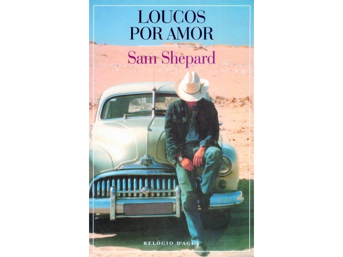 Livro Loucos por Amor de Sam Shepard (Português)
