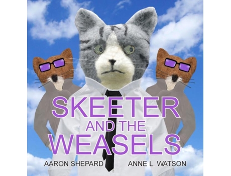 Livro Skeeter And The Weasels De Shepard, Aaron Et Al. (inglês)