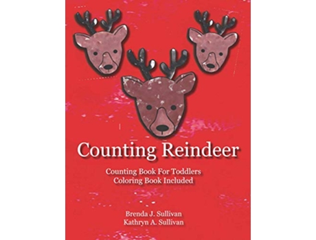 Livro Counting Reindeer Counting Book for Toddlers Coloring Book Included Kids Count Series de Brenda J Sullivan (Inglês)
