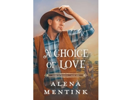 Livro A Choice of Love de Alena Mentink (Inglês)