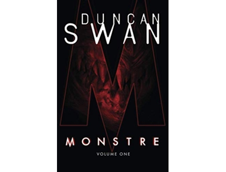 Livro MONSTRE Volume One de Duncan Swan (Inglês)