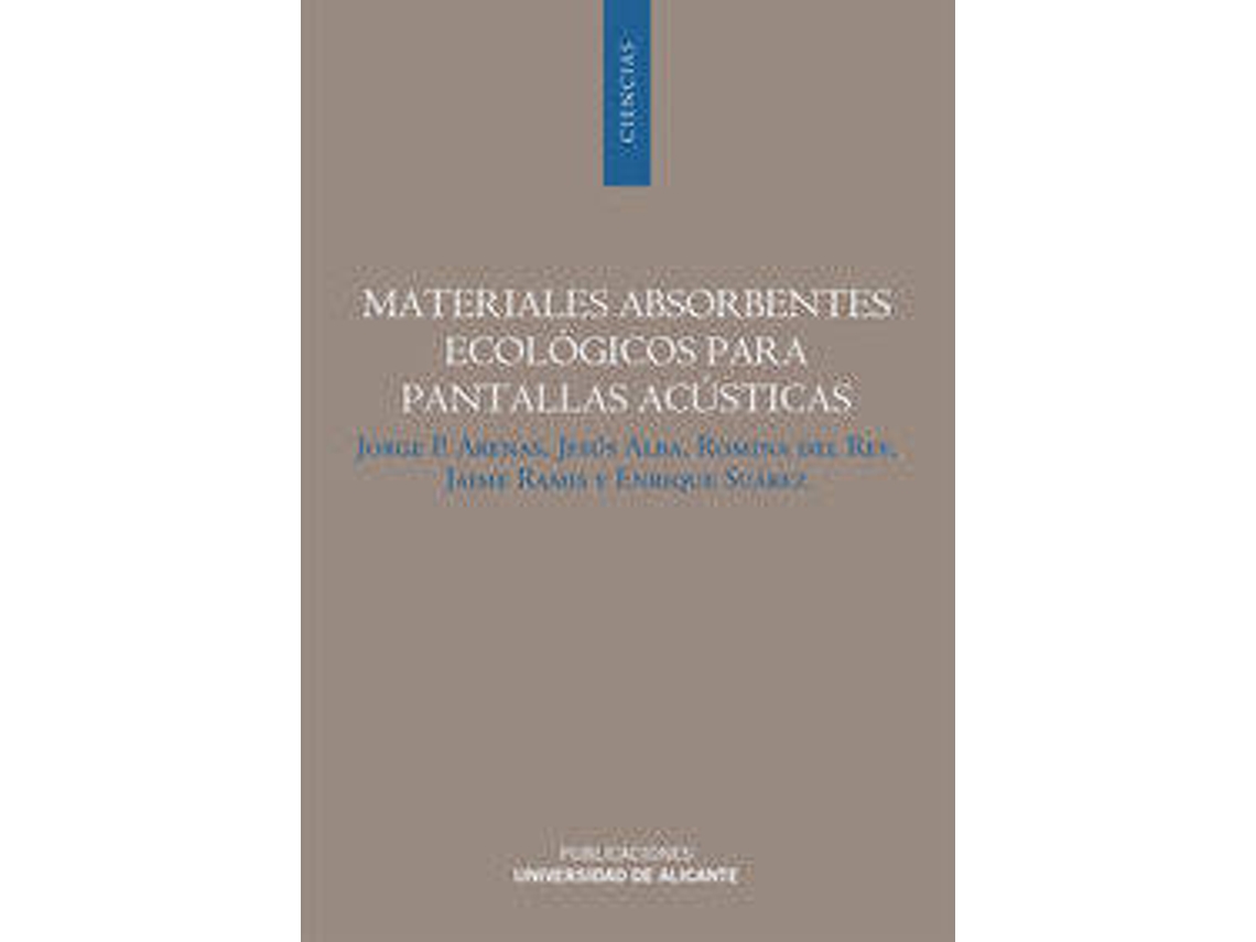 Livro Materiales Absorbentes Ecológicos Para Pantallas Acústicas de Jorge P Arenas Bermúdez (Espanhol)