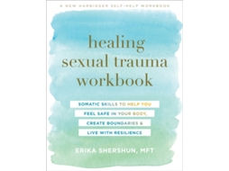 Livro Healing Sexual Trauma Workbook de Erika Shershun Mft (Inglês)