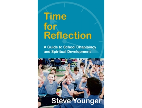 Livro Time for Reflection: A Guide to School Chaplaincy and Spiritual Development Steve Younger (Inglês)