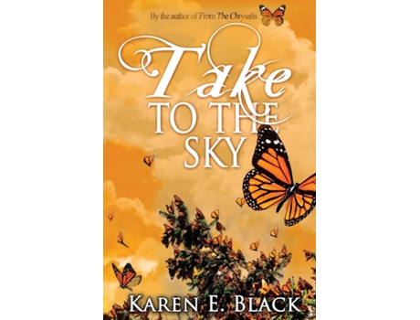 Livro Take To The Sky De Karen E Black (inglês)