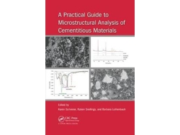 Livro A Practical Guide to Microstructural Analysis of Cementitious Materials (Inglês)