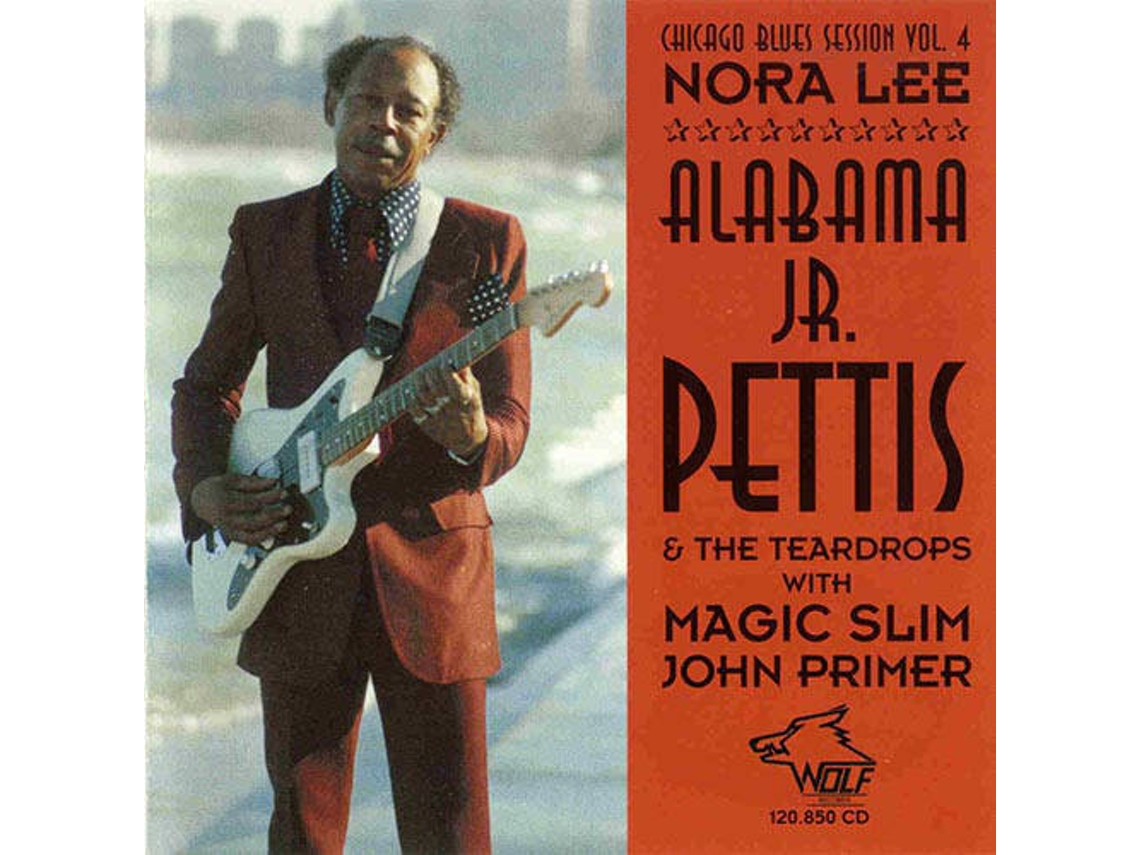 CD Alabama Jr. Pettis & The Teardrops With Magic Slim, John Primer - Nootropics (1CDs)