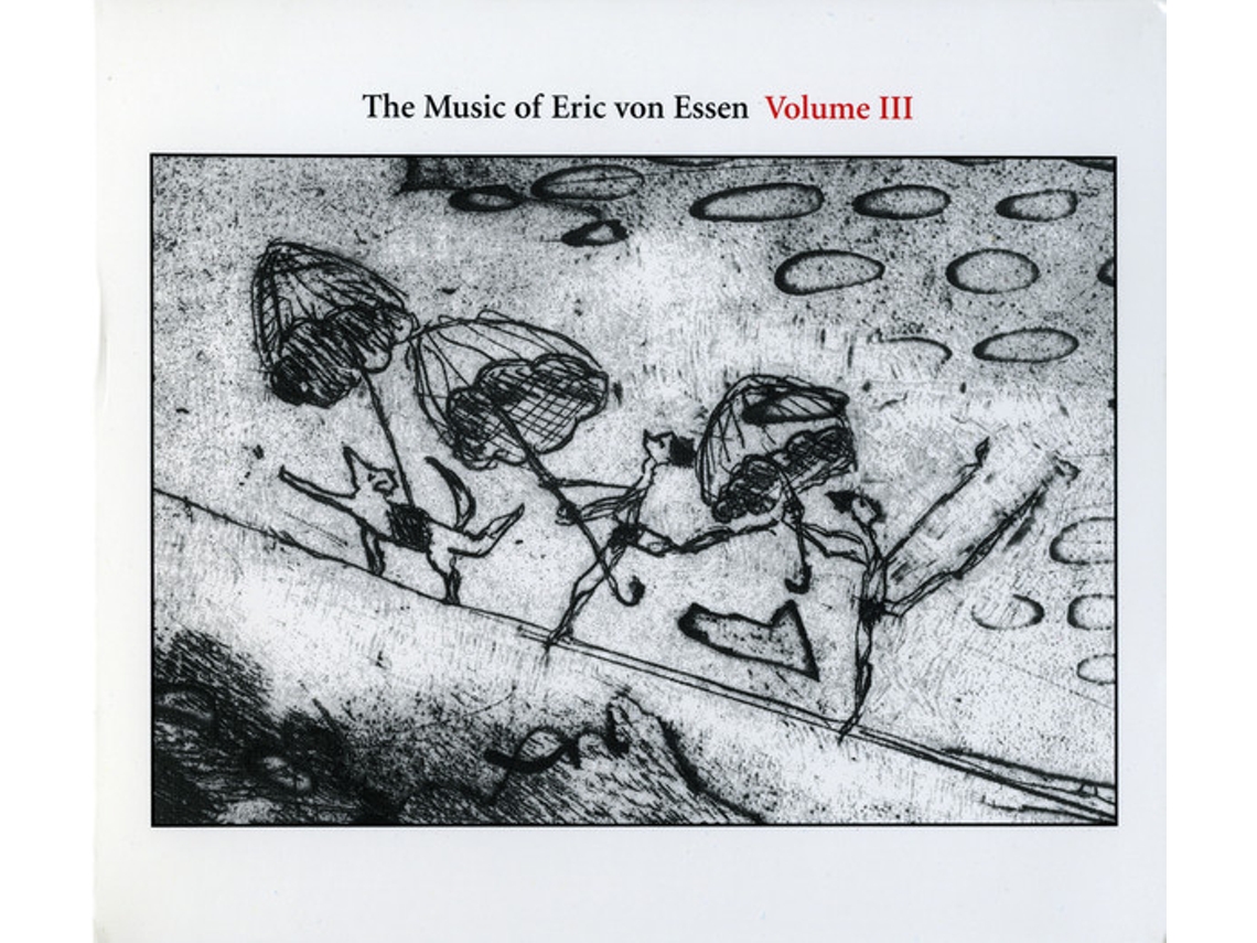 CD The Music Of Eric Von Essen Volume III