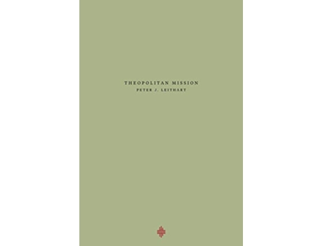 Livro Theopolitan Mission Theopolis Fundamentals de Peter J Leithart (Inglês)