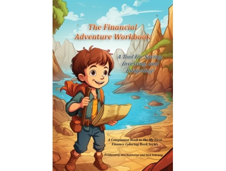 Livro The Financial Adventure Workbook A Tool for Saving, Investing, and Budgeting! de Ben Hofstetter e Nick Zehrung (Inglês)
