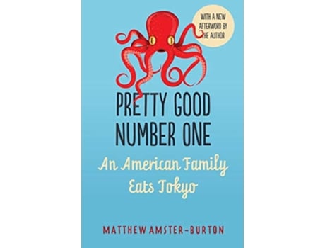 Livro Pretty Good Number One An American Family Eats Tokyo de Matthew AmsterBurton (Inglês)