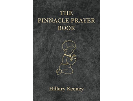Livro The Pinnacle Prayer Book de Hillary Keeney (Inglês)