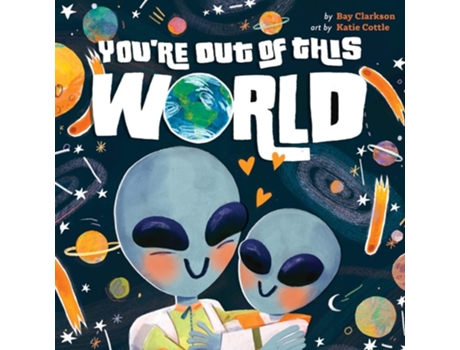 Livro Youre Out of This World de Bay Clarkson (Inglês - Capa Dura)