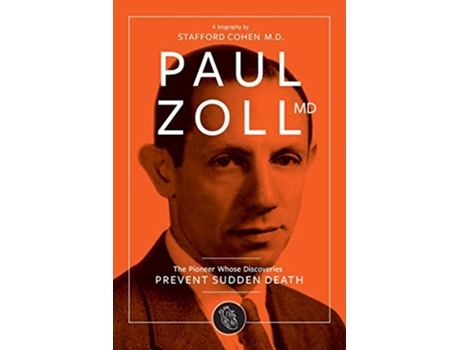 Livro Paul Zoll MD The Pioneer Whose Discoveries Prevent Sudden Death de Stafford I Cohen (Inglês)