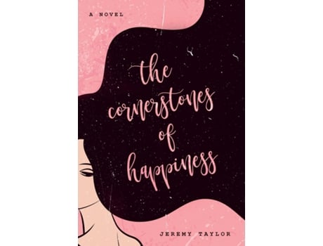 Livro The Cornerstones Of Happiness De Jeremy Taylor (inglês)