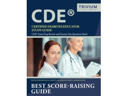 Livro Certified Diabetes Educator Study Guide Cde Exam Prep Review And Practice Test Questions Book De Trivium Diabetes Educator Exam Team (inglês)