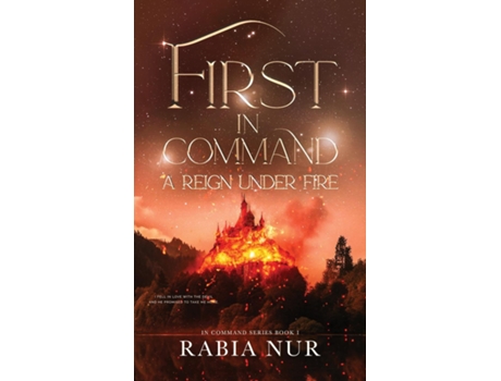 Livro First in Command a reign under fire de Rabia Nur (Inglês)