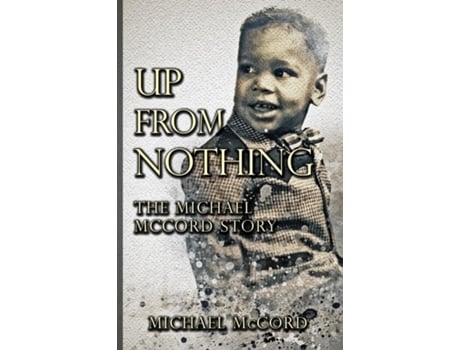 Livro Up From Nothing de Michael McCord (Inglês)