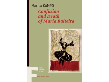 Livro Confusion And Death Of María Balteira De Marica Campo (inglês)